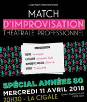 Match anniversaire Spécial années 80 La Cigale Affiche