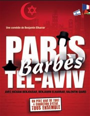 Paris Barbès Tel Aviv La Comdie de Nice Affiche