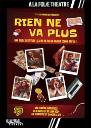 Rien ne va plus A La Folie Thtre - Petite Salle Affiche