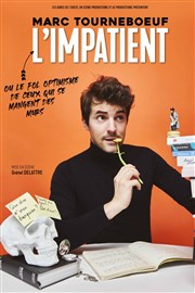 Marc Tourneboeuf dans L'Impatient Comdie des Volcans Affiche