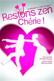 Restons zen chérie ! Thtre des Beaux Arts Affiche