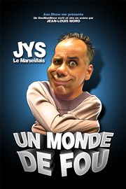 Jys dans Un monde de fous L'Archange Thtre Affiche