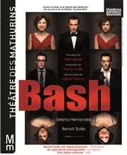 Bash Thtre des Mathurins - grande salle Affiche