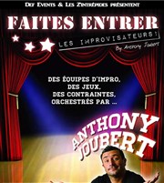 Faîtes entrer les improvisateurs by Anthony Joubert Teatro El Castillo Affiche