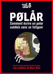 PØLÅR Thtre Montmartre Galabru Affiche