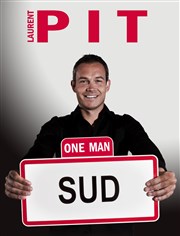 Laurent Pit dans One man sud Thtre des Vents Affiche