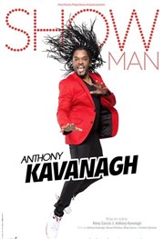 Anthony Kavanagh dans Show man Thtre Sbastopol Affiche