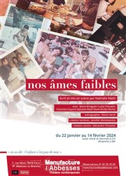 Nos âmes faibles La Manufacture des Abbesses Affiche