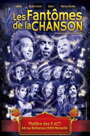 Les fantômes de la chanson française Thtre des 3 Acts Affiche