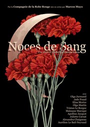 Noces de Sang Espace Beaujon Affiche