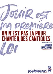 On est pas là pour chanter des cantiques Les Dchargeurs - Salle Vicky Messica Affiche