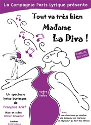 Tout va bien Mme la Diva! Thtre de Nesle - grande salle Affiche