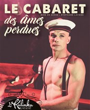 Le Cabaret des âmes perdues Le Kalinka Affiche