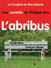 L'Abribus Le Complexe Caf-Thtre - salle du bas Affiche