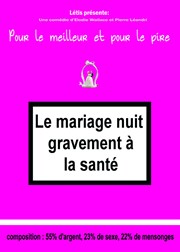 Le mariage nuit gravement à la santé Le Thtre du Petit Gymnase Affiche