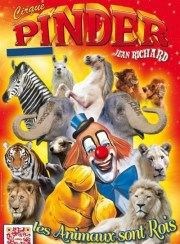 Cirque Pinder dans Les animaux sont rois | - Saint Etienne Chapiteau Pinder  Saint Priest en Jarez Affiche