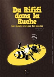 Du rififi dans la ruche Thtre de la violette Affiche