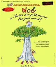 Noé ou l'histoire d'un petit morveux, d'un jeune insensé Thtre Pixel Affiche