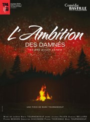 L'Ambition des Damnés Comdie Bastille Affiche