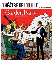 Garden-Party | Sociologie du superflu Thtre de l'Oulle Affiche