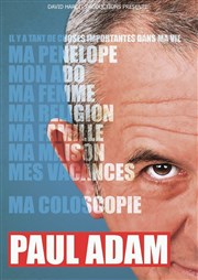 Paul Adam dans À 60 ans, il découvre Thtre de la Poste Affiche