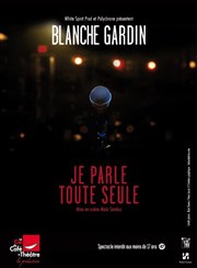 Blanche Gardin dans Je parle toute seule La Compagnie du Caf-Thtre - Petite salle Affiche