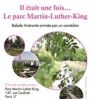 Visite guidée : Il était une fois le parc Martin Luther King Parc Martin Luther King Affiche