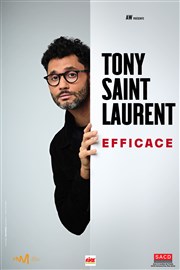 Tony Saint Laurent dans Efficace Comdie La Rochelle Affiche