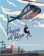 Papa est libre Guichet Montparnasse Affiche