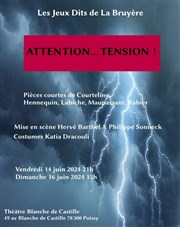 Attention... Tension ! Thtre Blanche de Castille Affiche