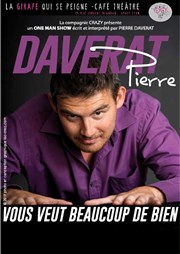 Pierre Daverat vous veut beaucoup de bien La Girafe Affiche