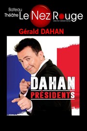 Gérald Dahan dans PresidentS Le Nez Rouge Affiche