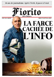 Jean-Jacques Fiorito dans La farce cachée de l'info Thtre Les Etoiles Affiche