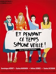 Et pendant ce temps Simone veille Thtre Daudet Affiche