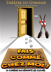 Fais comme chez moi ! Studio Marie Bell au Thtre du Petit Gymnase Affiche