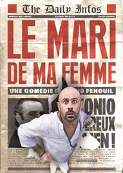 Le mari de ma femme La Comdie d'Aix Affiche