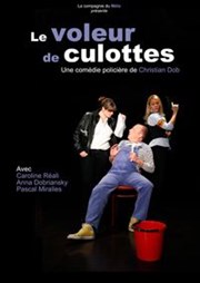 Le voleur de culottes Salle Ren Valette Affiche