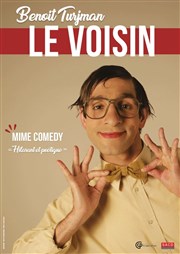 Benoît Turjman dans Le Voisin Espace Gerson Affiche