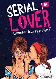 Serial lover Caf Thtre de la Porte d'Italie Affiche