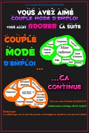 Couple mode d'emploi... ça continue ! La Comdie du Mas Affiche