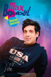 Max Boublil | nouveau spectacle Le Paris - salle 2 Affiche