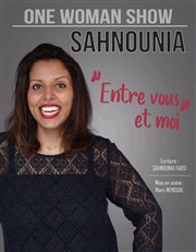 Sahnounia Farsi dans Entre vous et moi Caf Thtre du Ttard Affiche