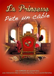 La princesse pète un câble La Comdie de Limoges Affiche