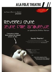 Rêveries d'une jeune fille amoureuse  La Folie Thtre - Grande Salle Affiche