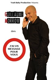 Guillaume Morrow dans J'ai un message pour vous La Petite Loge Thtre Affiche