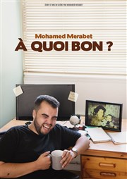 Mohamed Merabet dans À Quoi Bon ? Spotlight Affiche