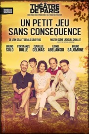 Un petit jeu sans conséquence | Avec Bruno Salomone, Isabelle Gelinas et Bruno Solo Thtre de Paris - Grande Salle Affiche