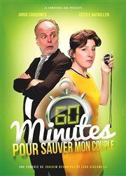 60 minutes pour sauver mon couple Comdie de Grenoble Affiche