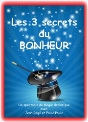 Les 3 secrets du bonheur Thtre Comdie Odon Affiche