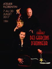 Le Cabaret des Garçons d'Honneur Thtre de l'Atelier Florentin Affiche